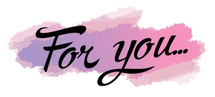 FOR YOU FOR YOU